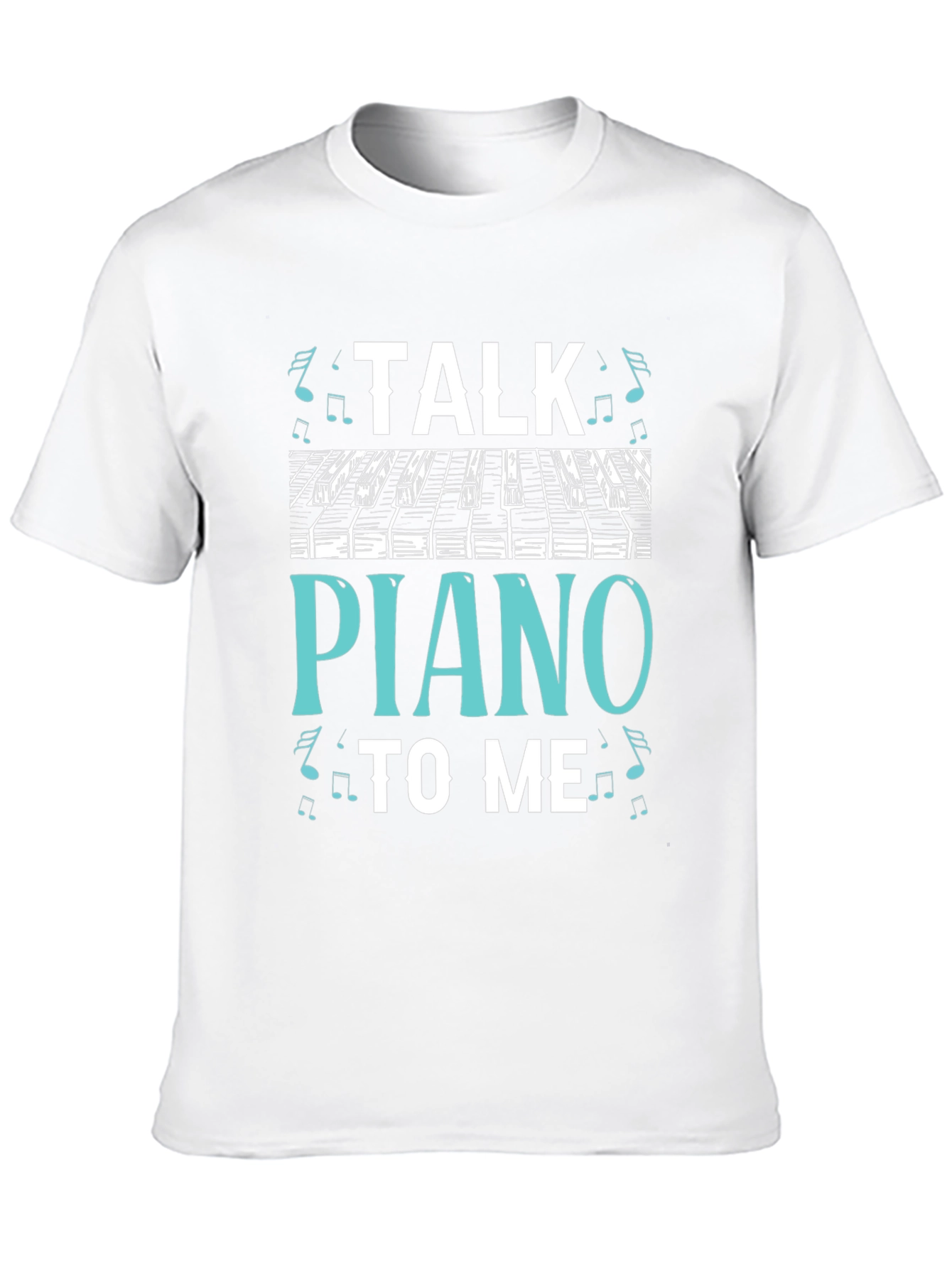 Talk Piano to Me Graphic Tee - Musicians Gift