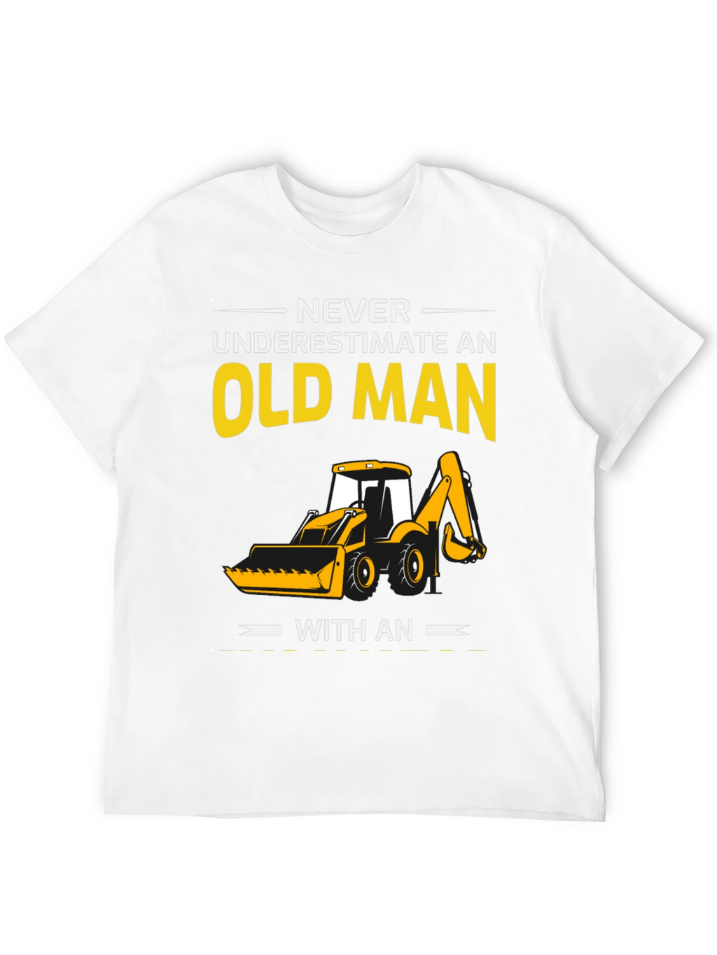 Old Man Excavator T-Shirt