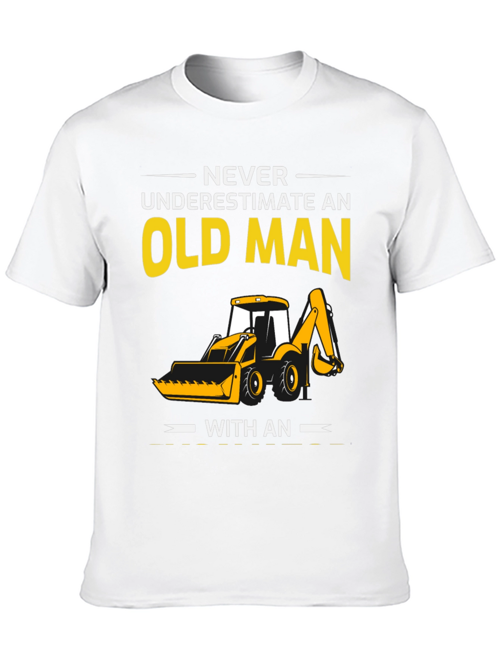 Old Man Excavator T-Shirt