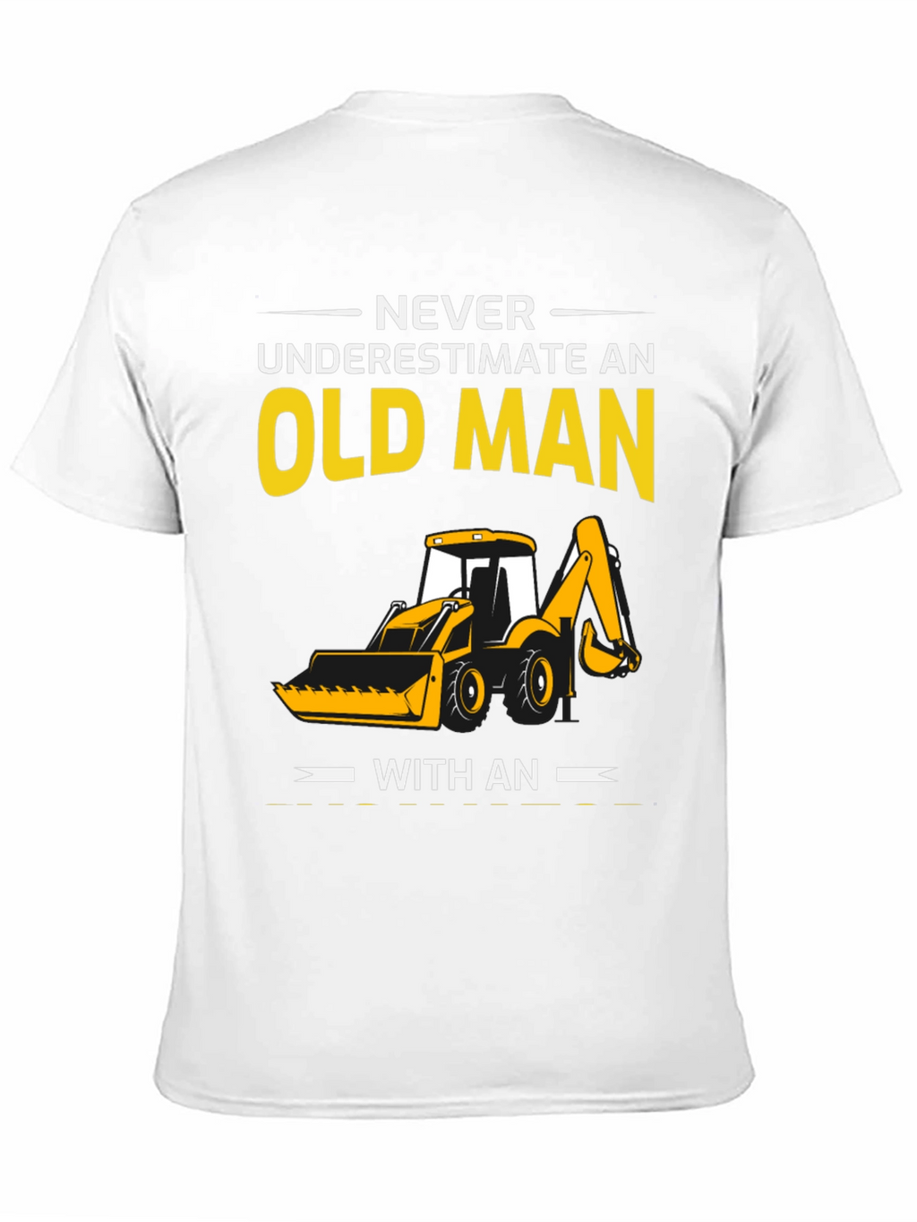 Old Man Excavator T-Shirt