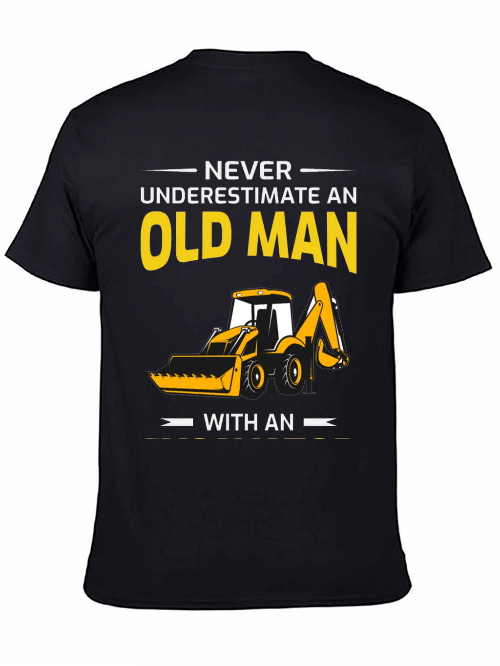Old Man Excavator T-Shirt
