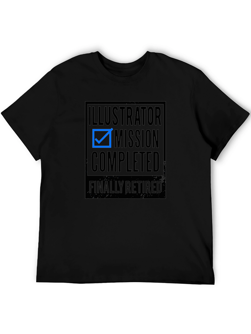 Illustrator Mission Completed Funny Retirement T-Shirt
