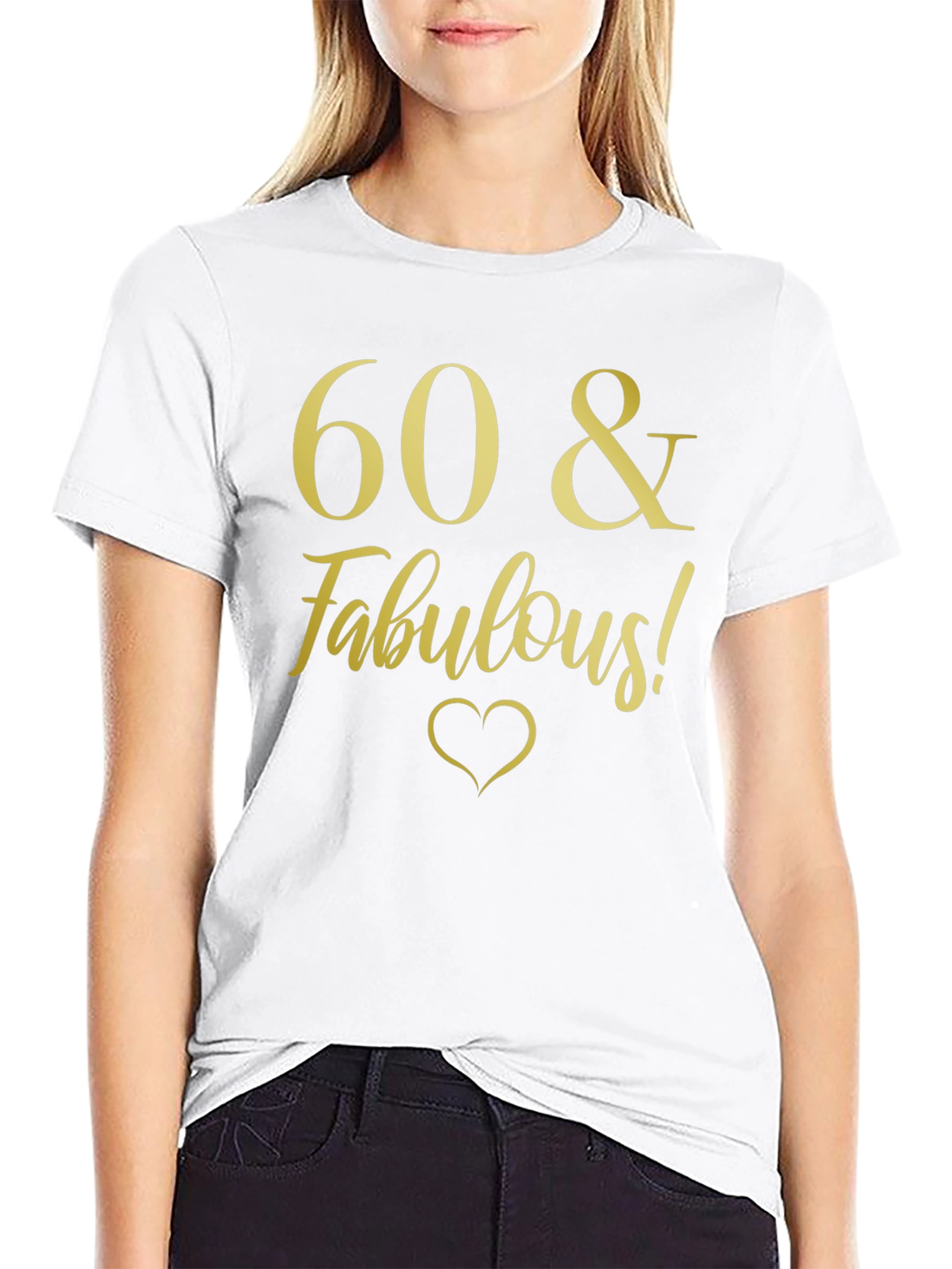 60 & Fabulous! Black T-Shirt
