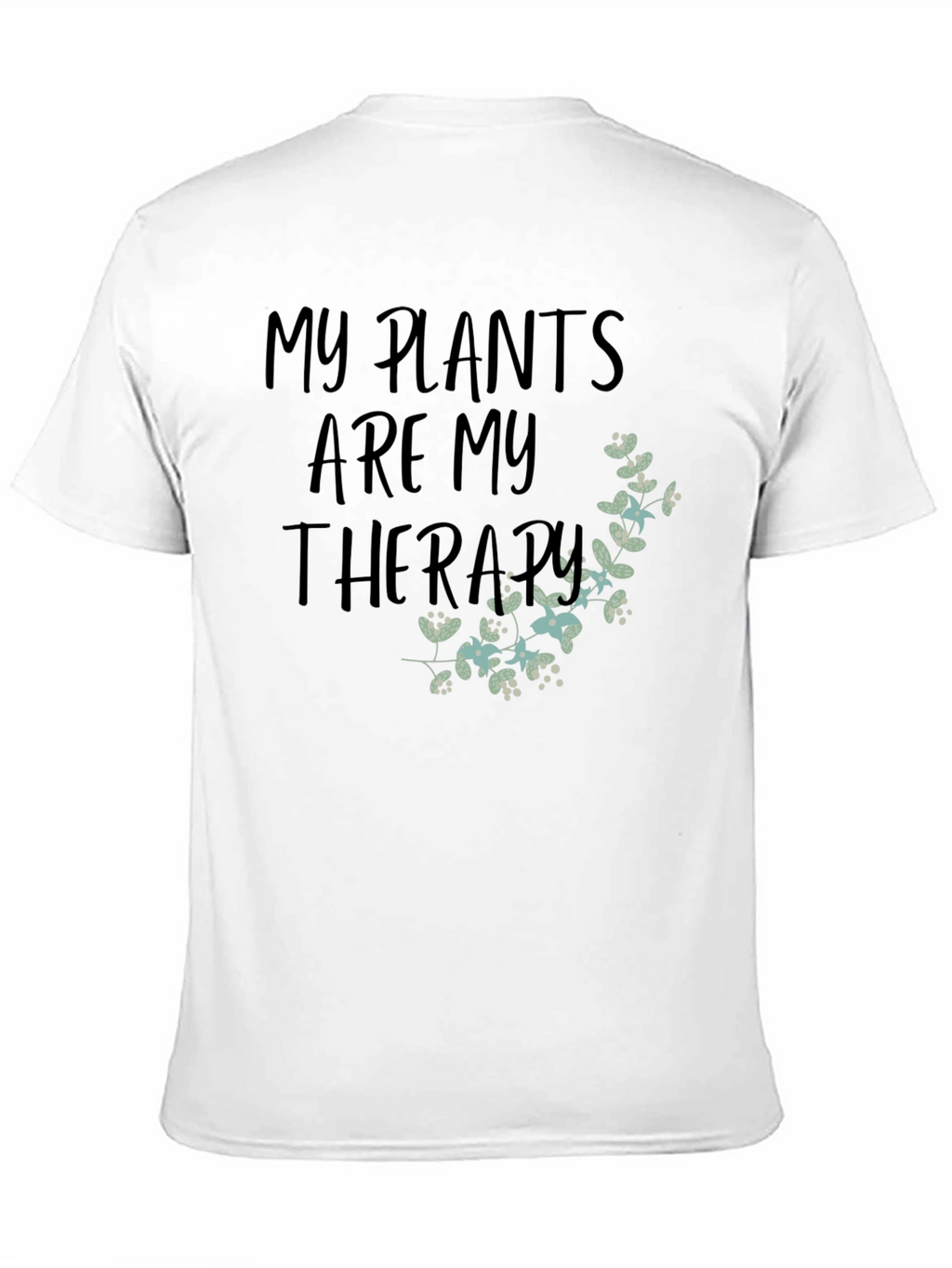 My Plants are My Therapy T-Shirt