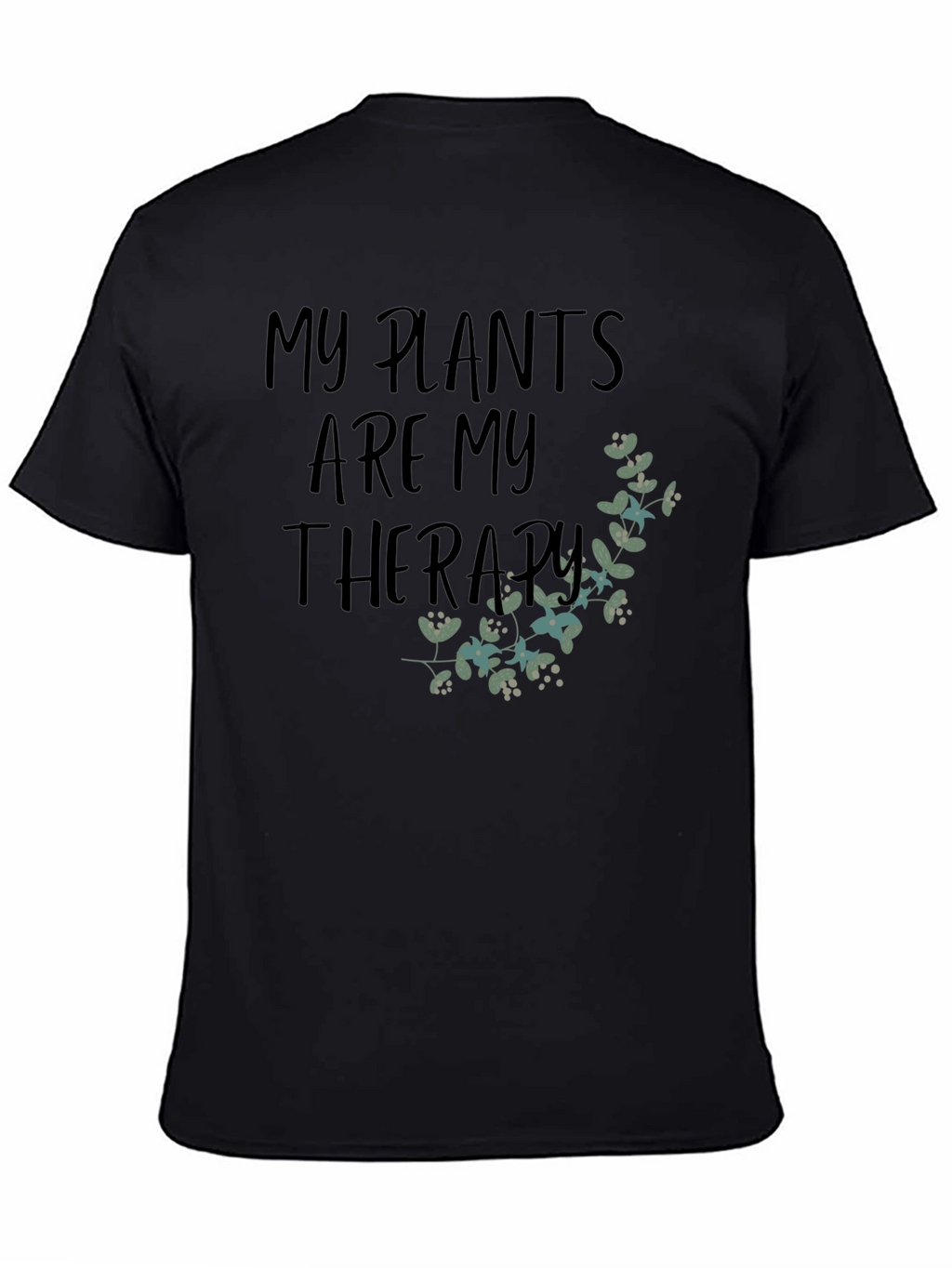 My Plants are My Therapy T-Shirt