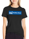 Oui Quebec Libre! Graphic T-Shirt