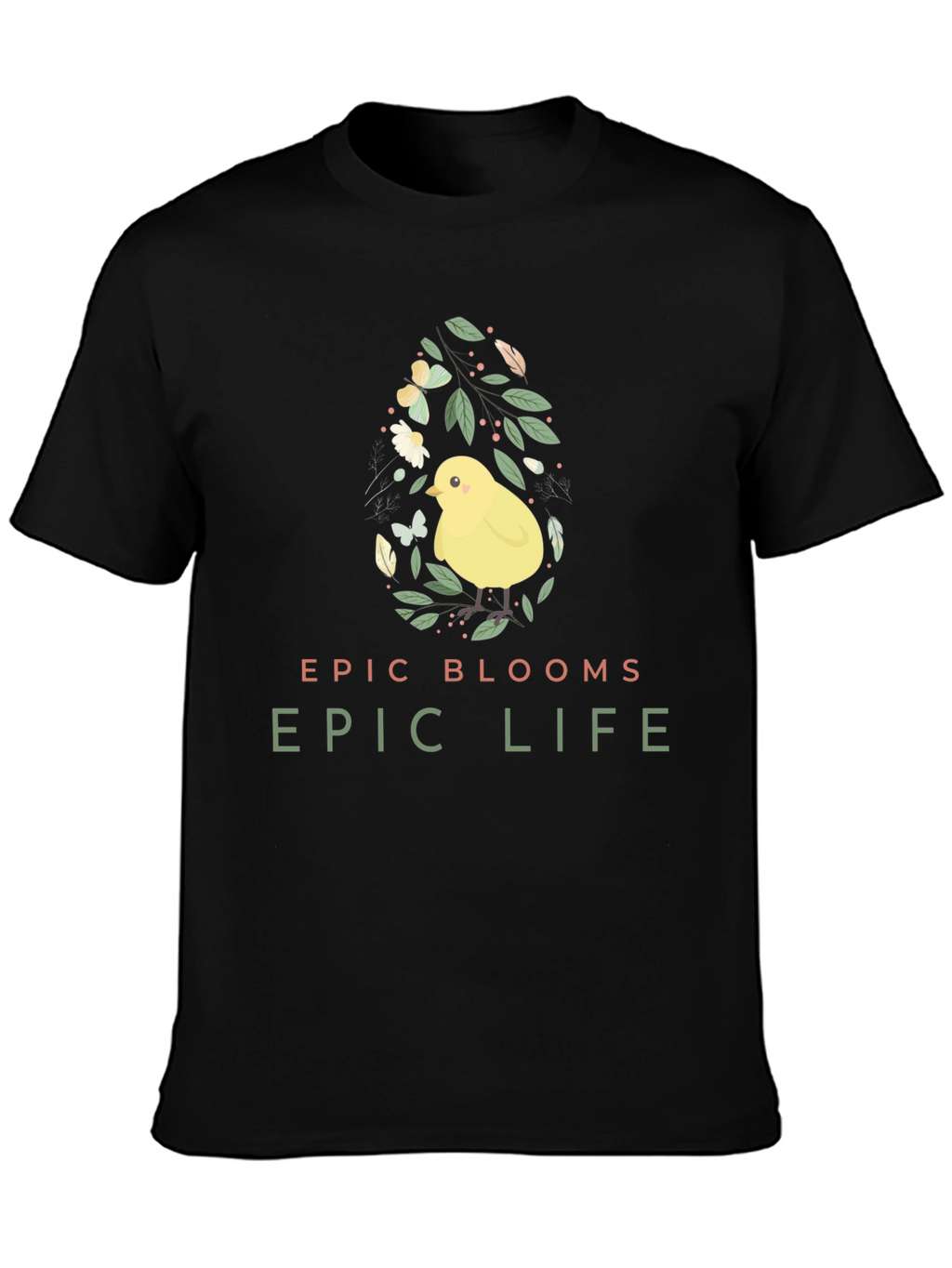 Epic Blooms Life Easter Chick Tee