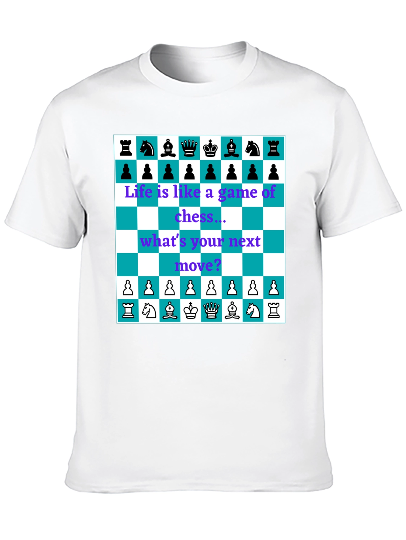 Life is Like Chess T-Shirt