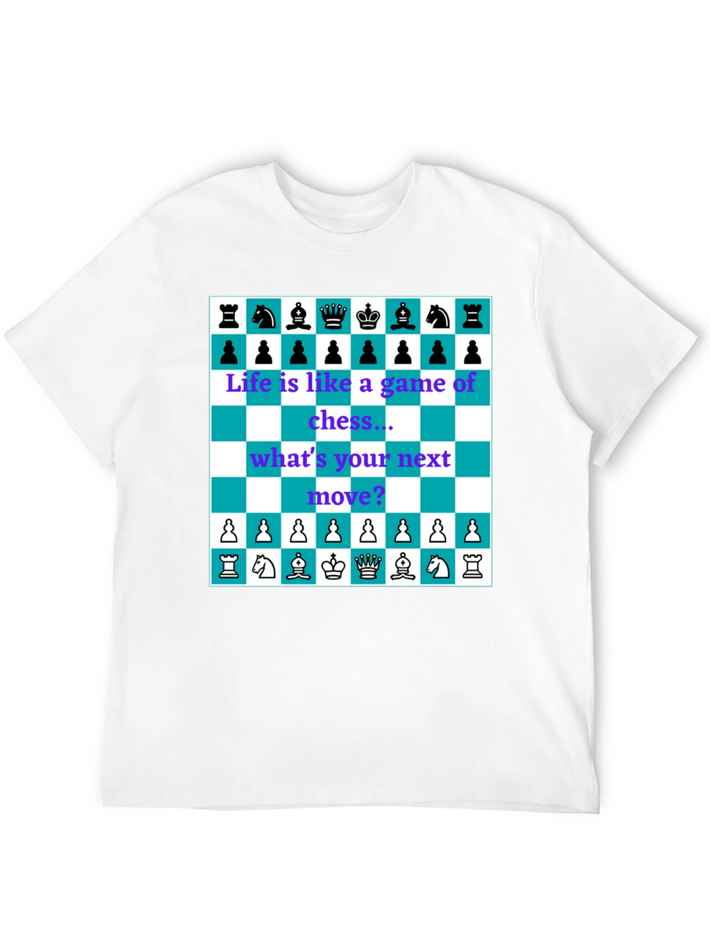 Life is Like Chess T-Shirt