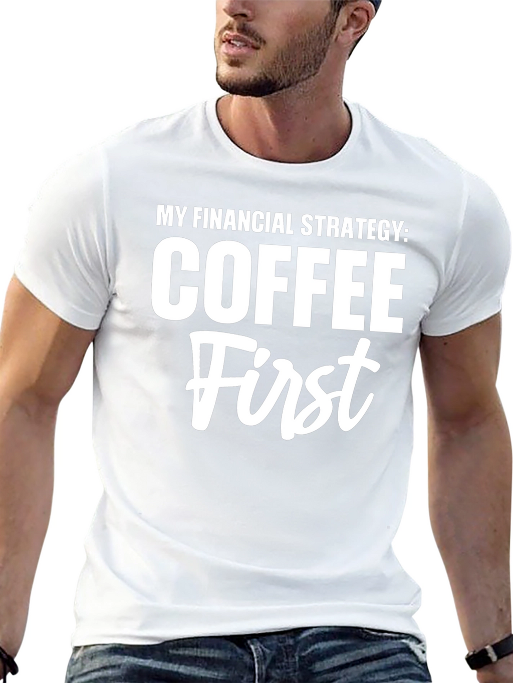 Coffee First T-Shirt Funny Financial Strategy Tee