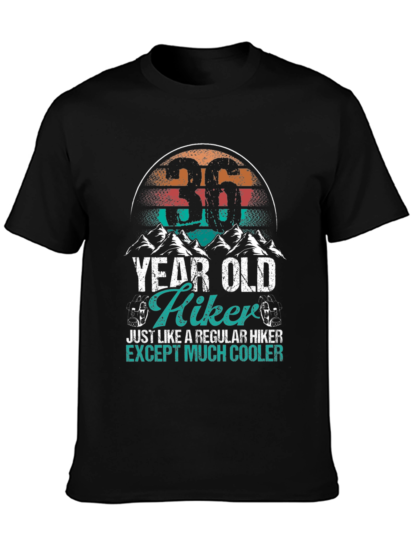 36 Year Old Hiker T-Shirt - Much Cooler Than Regular