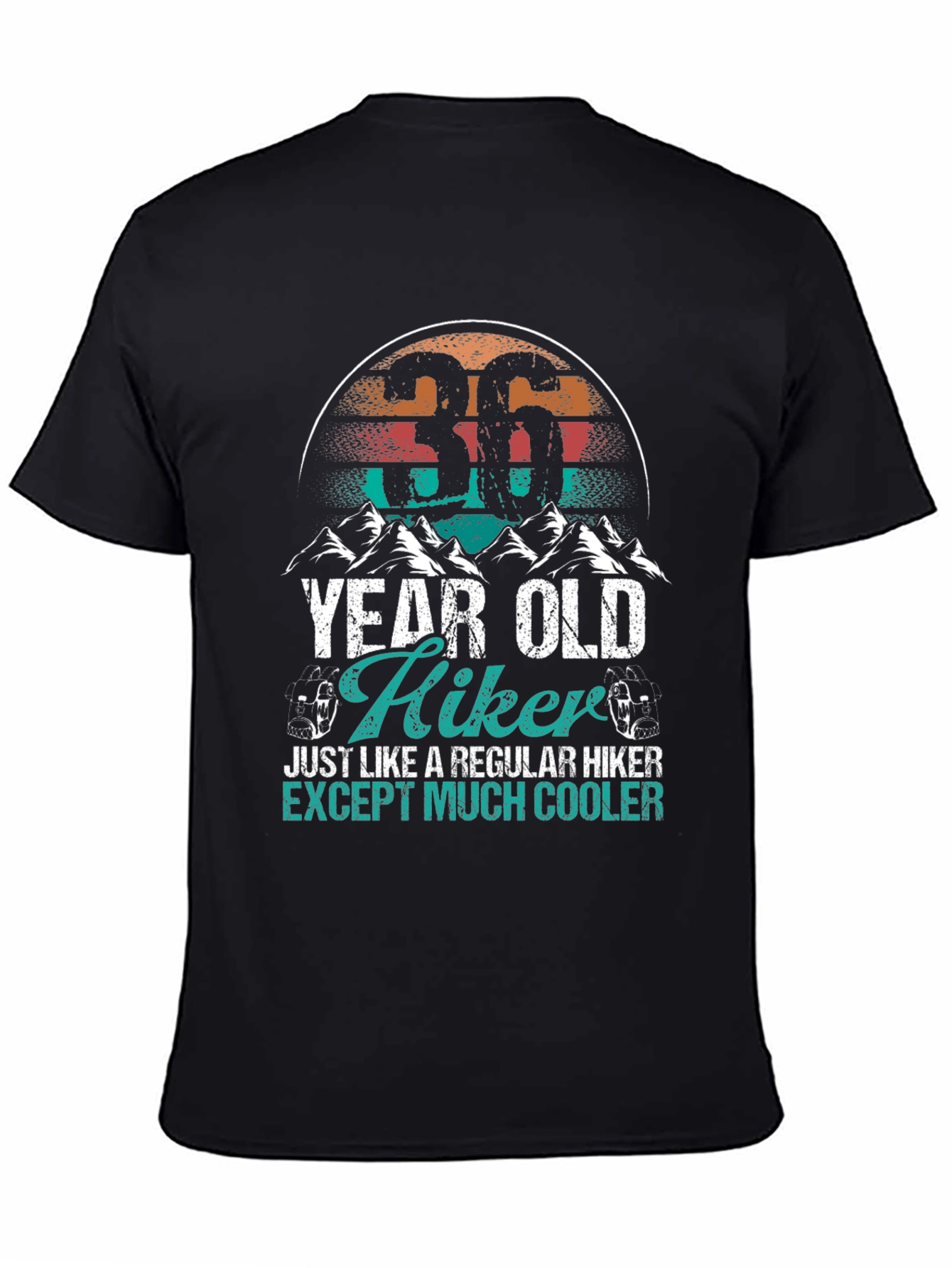 36 Year Old Hiker T-Shirt - Much Cooler Than Regular