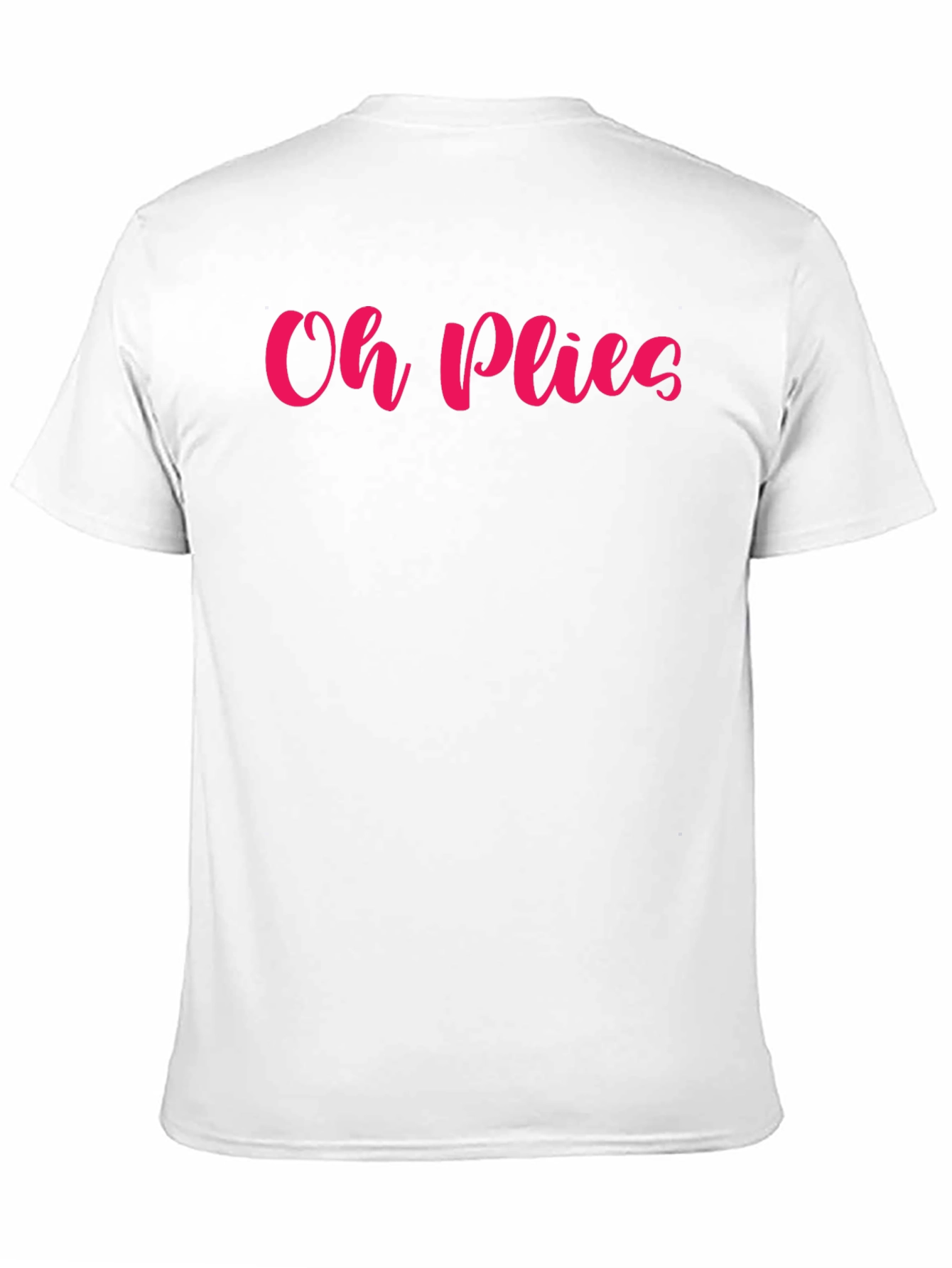 Oh Plies Graphic Tee - Dance Lovers Shirt