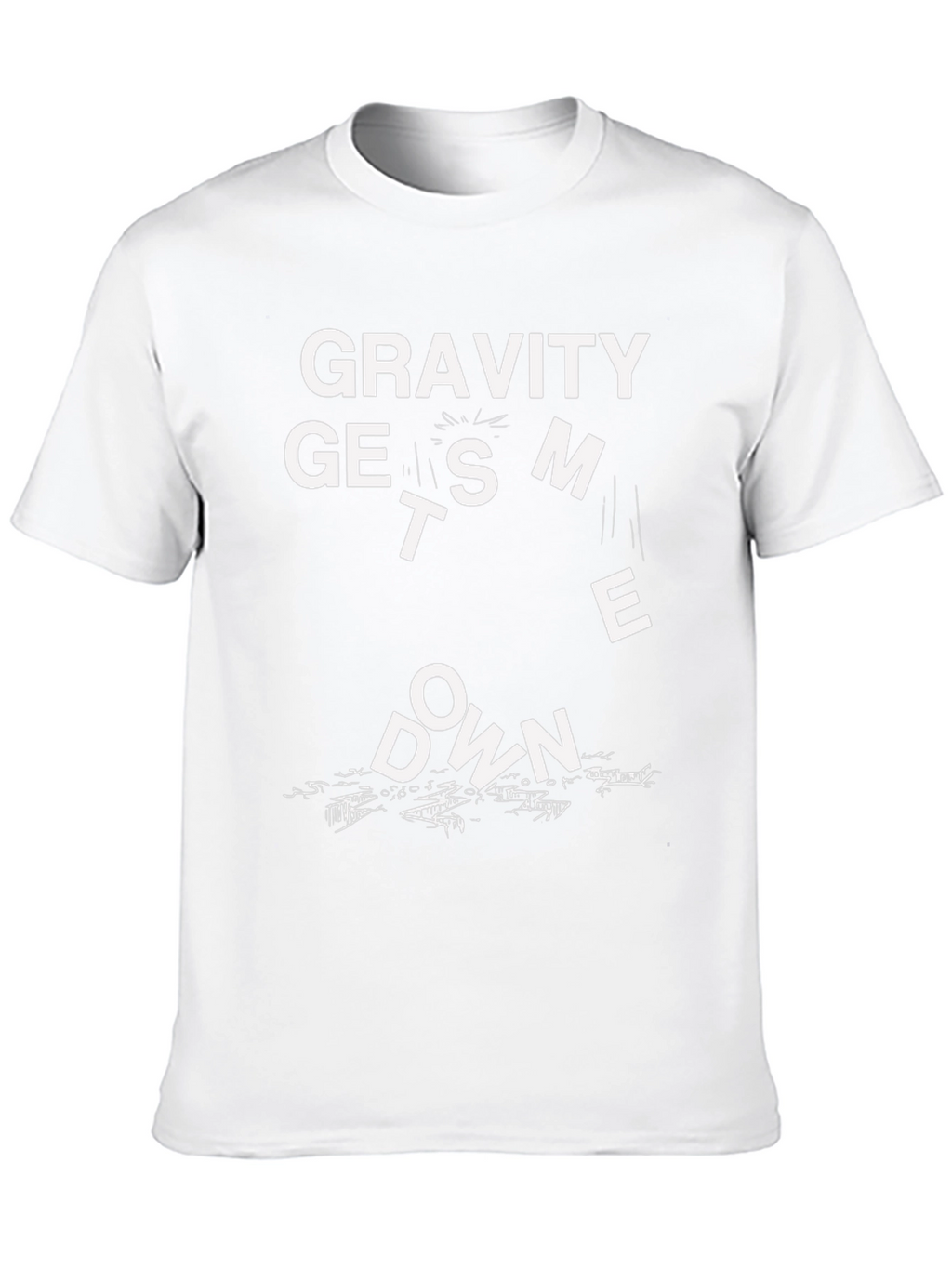 Gravity Gets Me Down Black T-Shirt Funny Graphic Tee