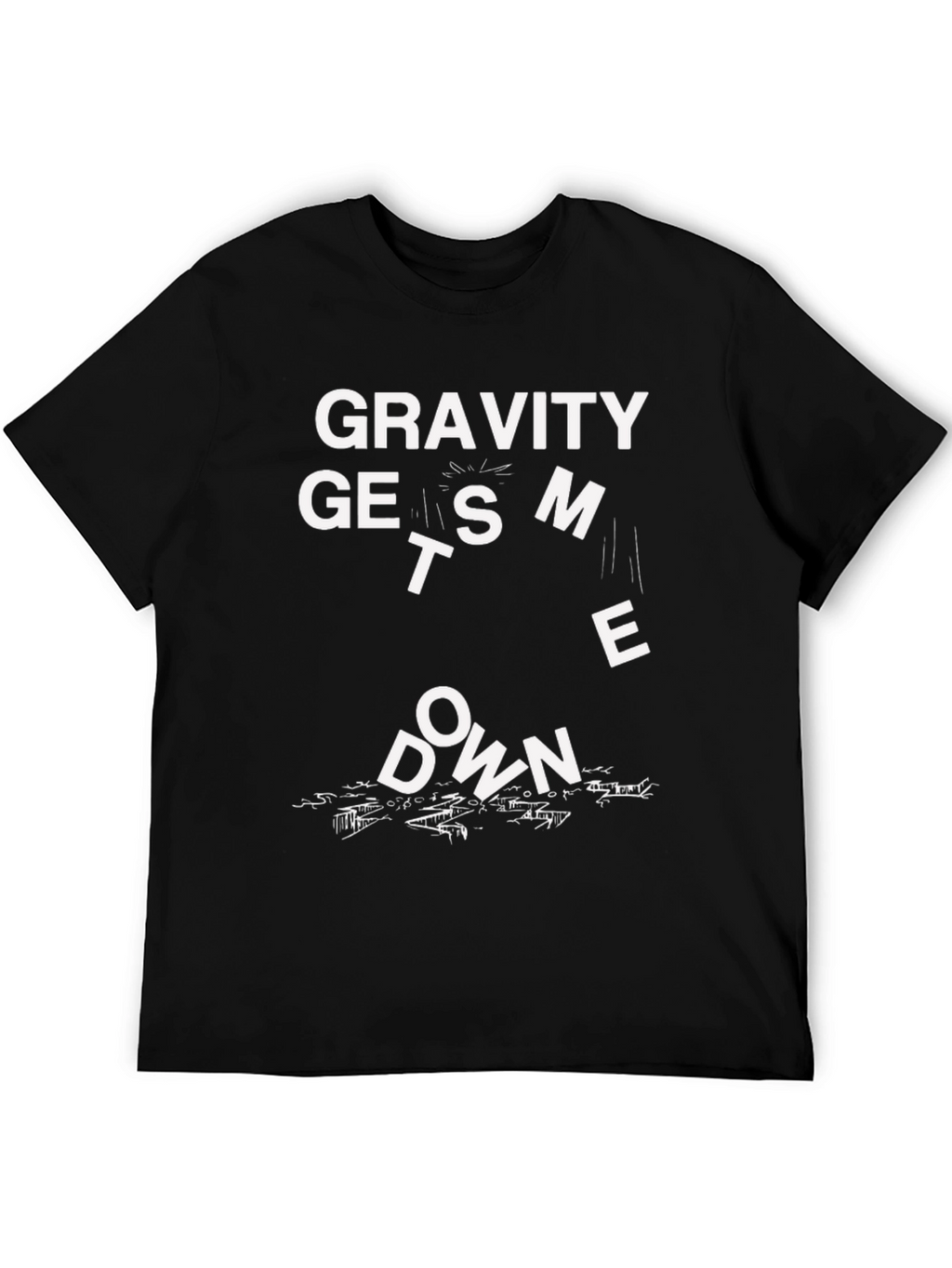Gravity Gets Me Down Black T-Shirt Funny Graphic Tee