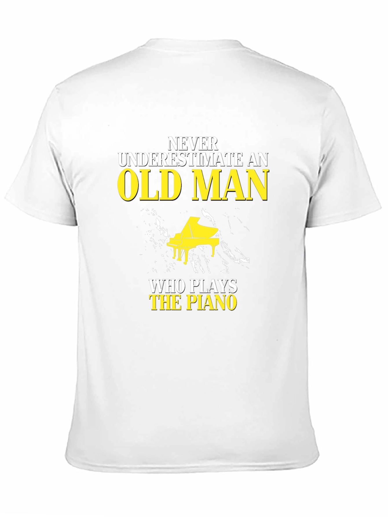 Never Underestimate Old Man Piano T-Shirt