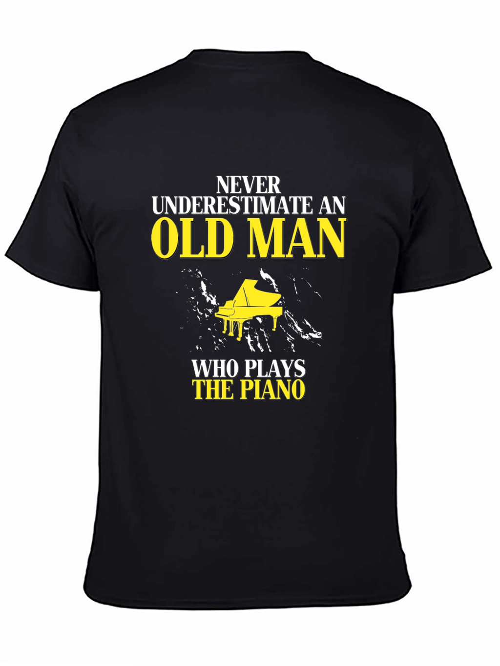 Never Underestimate Old Man Piano T-Shirt