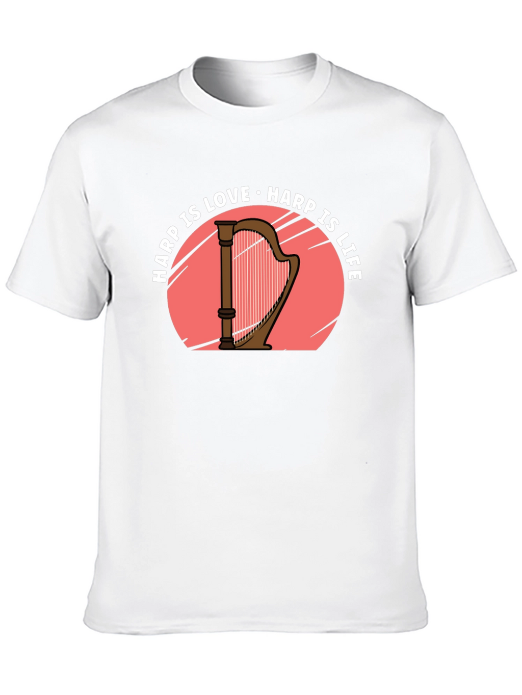 Harp Is Love Harp Is Life T-Shirt