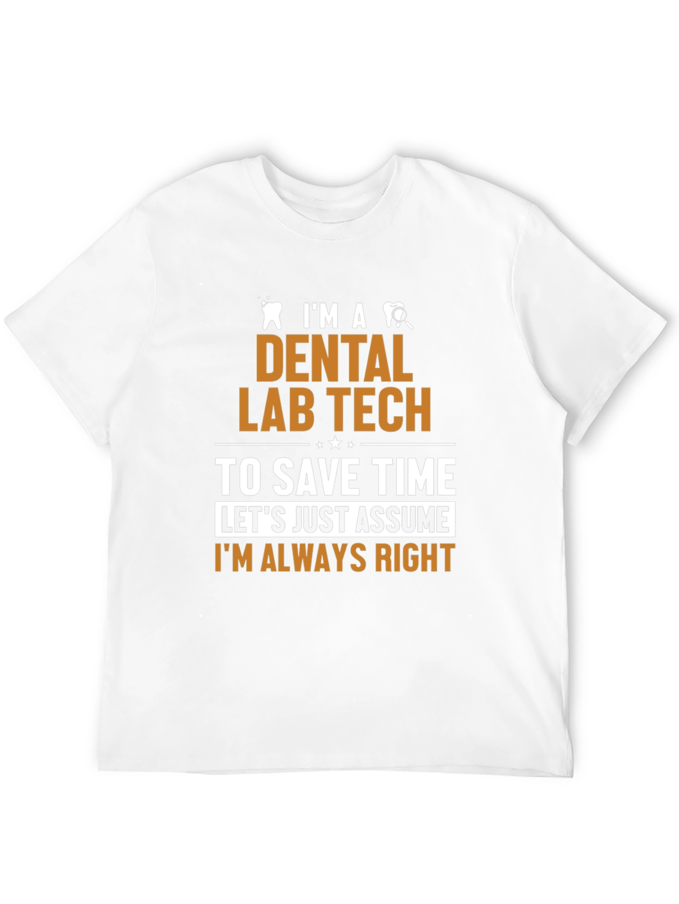 Dental Lab Tech Humor T-Shirt