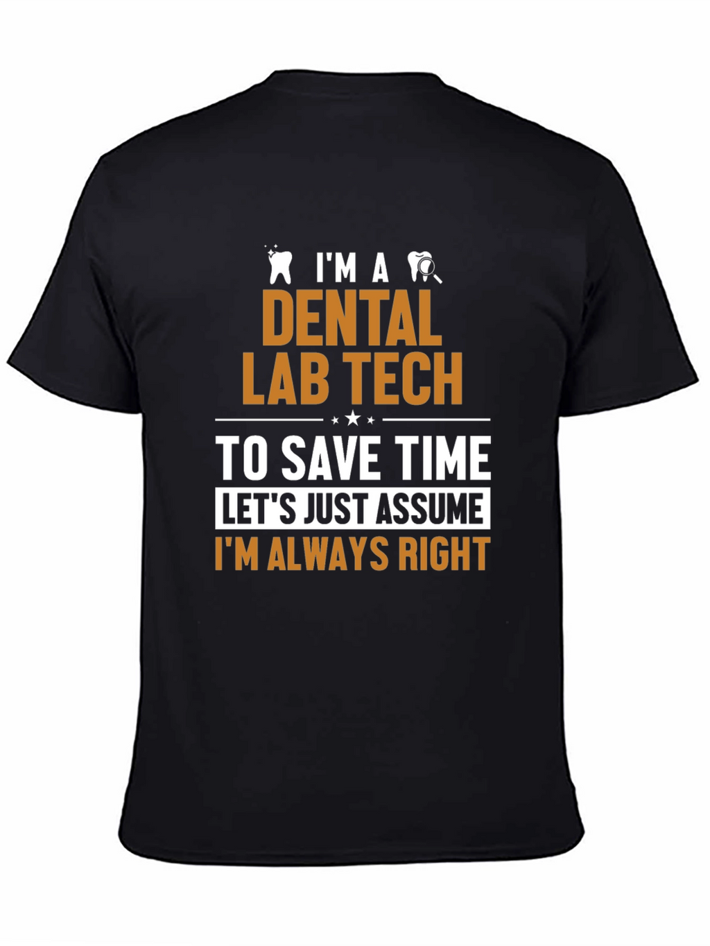 Dental Lab Tech Humor T-Shirt