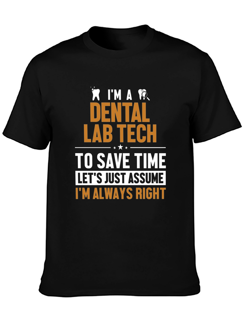 Dental Lab Tech Humor T-Shirt