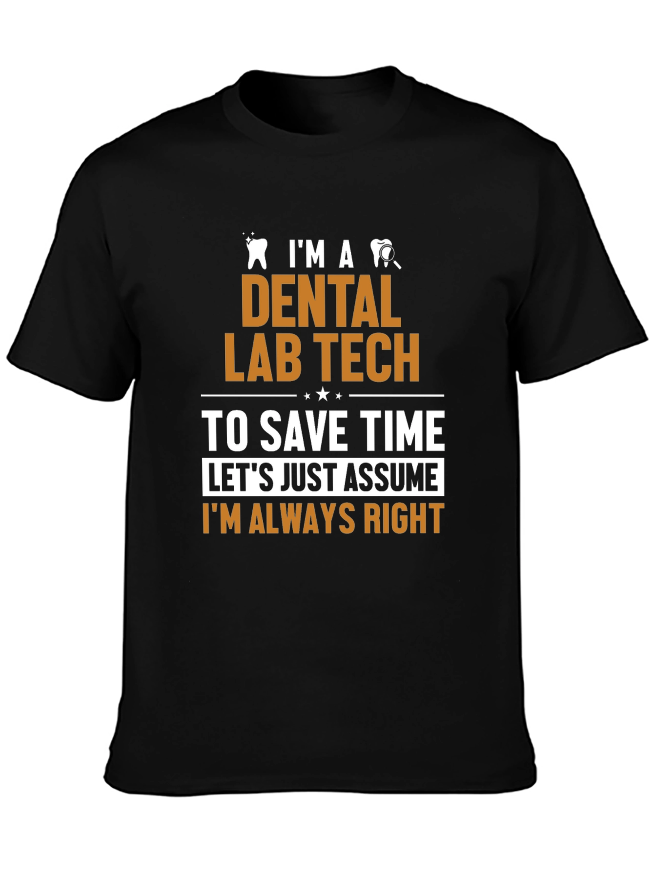 Dental Lab Tech Humor T-Shirt
