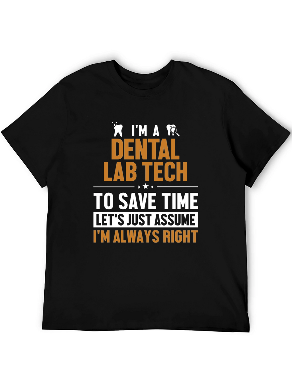 Dental Lab Tech Humor T-Shirt