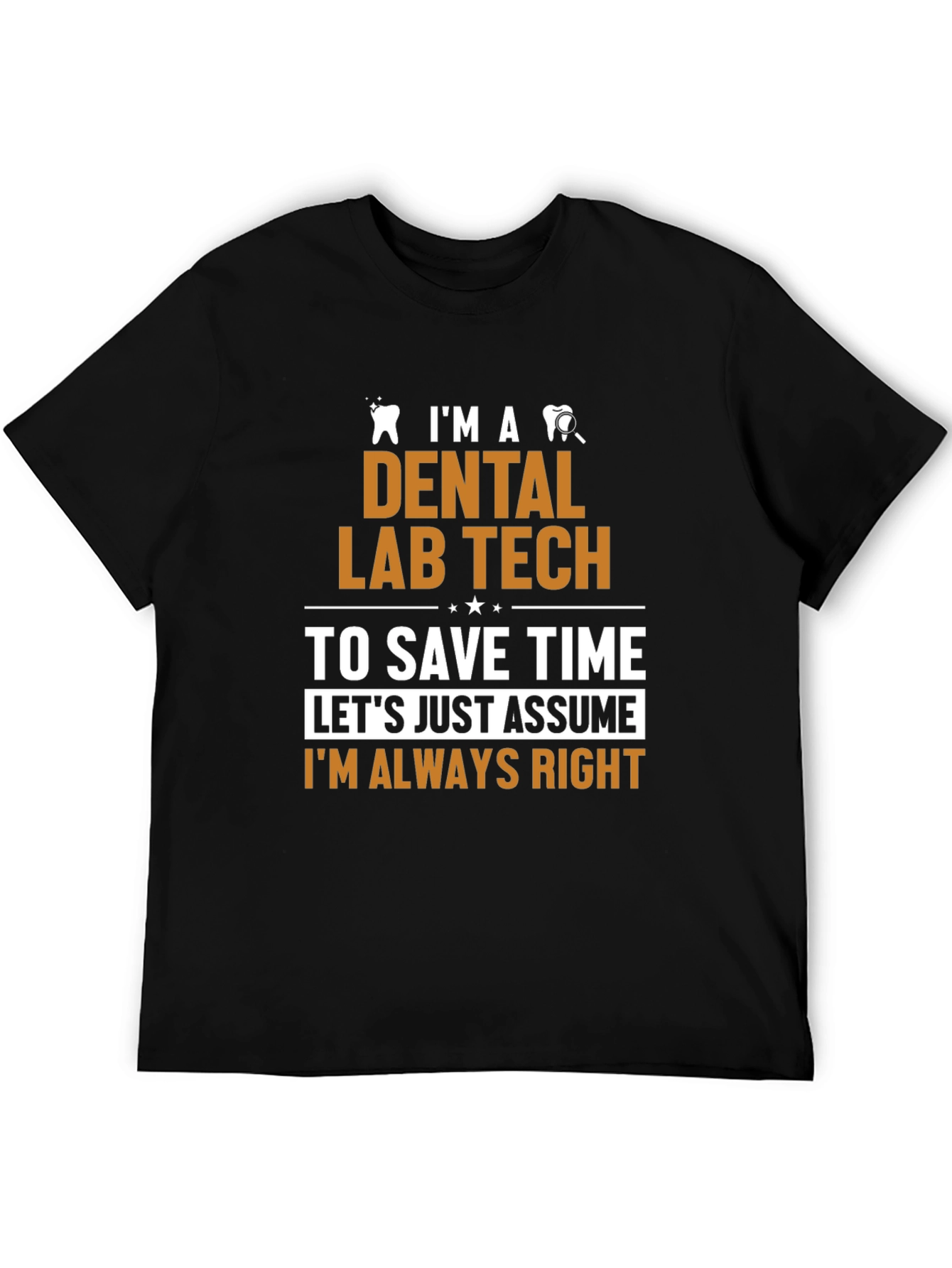 Dental Lab Tech Humor T-Shirt