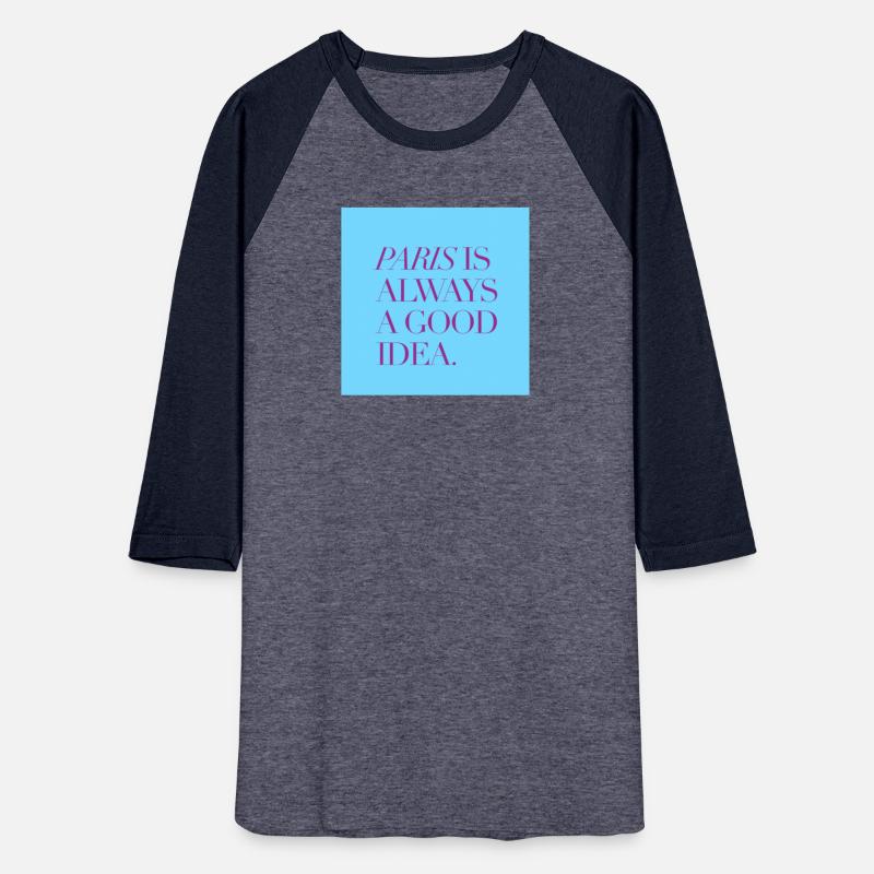 Paris is always a good idea