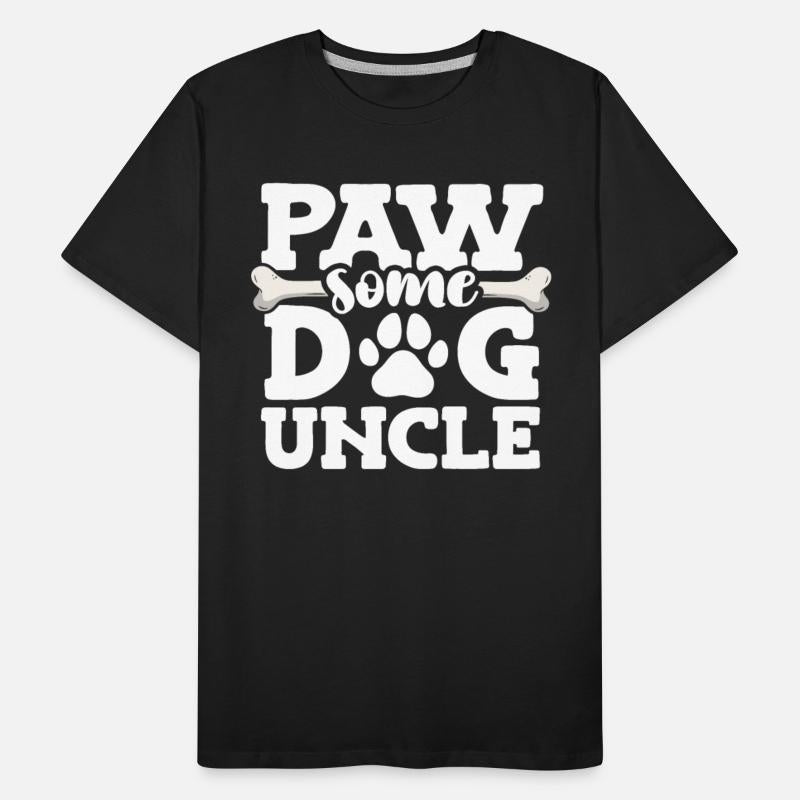 Paw Some Dog Uncle Doggy Bone Animal Lover Dog