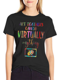 Art Teachers Can Do Virtually Anything T-Shirt