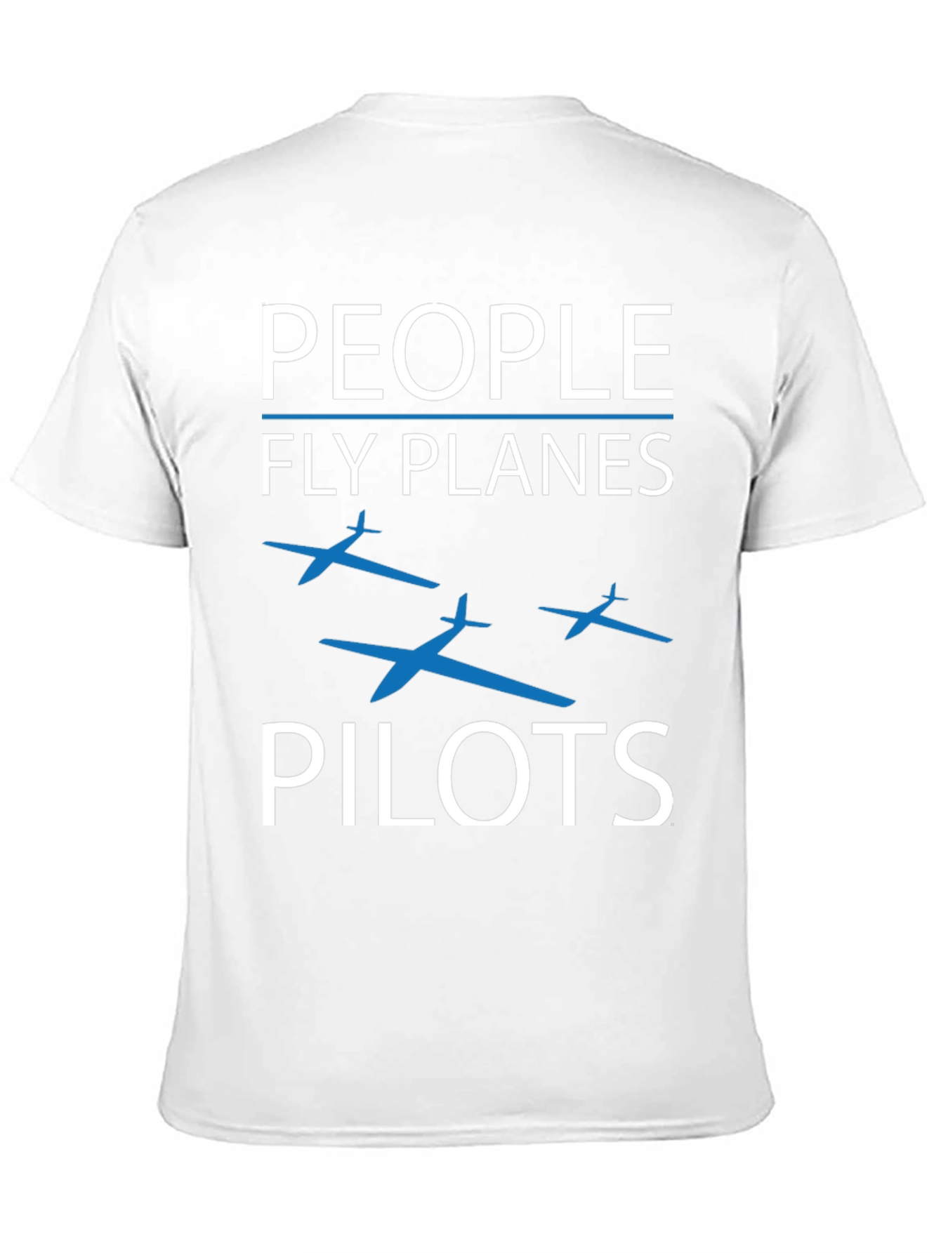 People Fly Planes Pilots Graphic T-Shirt