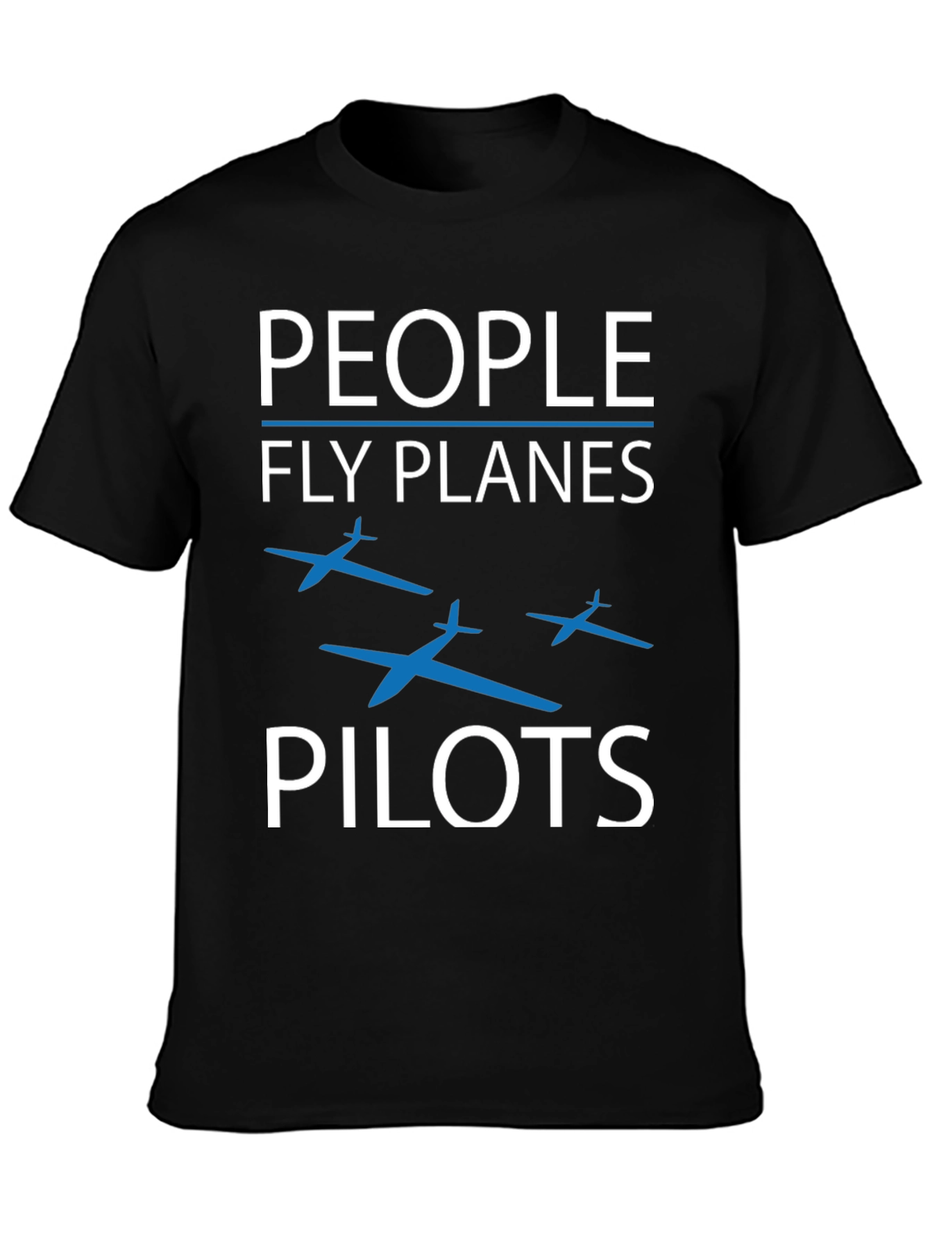 People Fly Planes Pilots Graphic T-Shirt