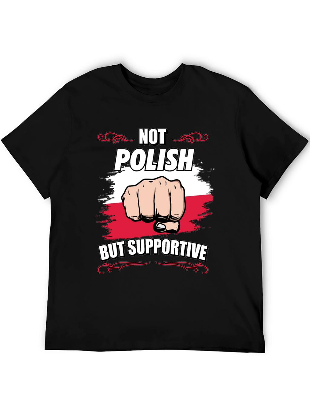 Not Polish But Supportive T-Shirt