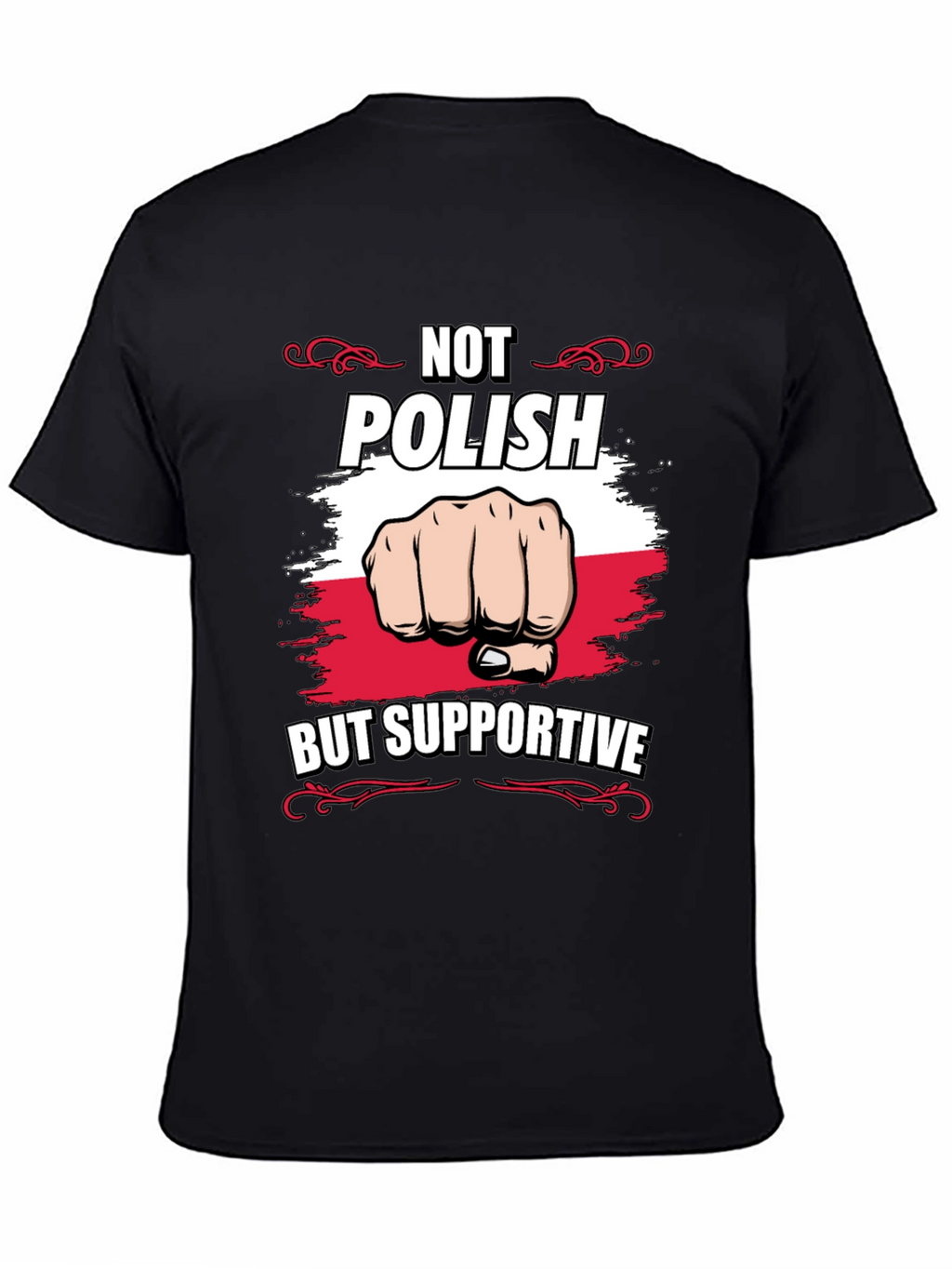 Not Polish But Supportive T-Shirt