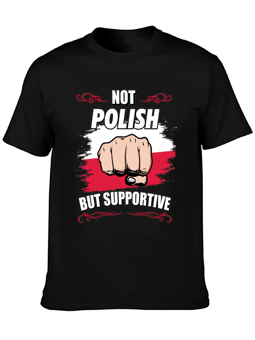 Not Polish But Supportive T-Shirt