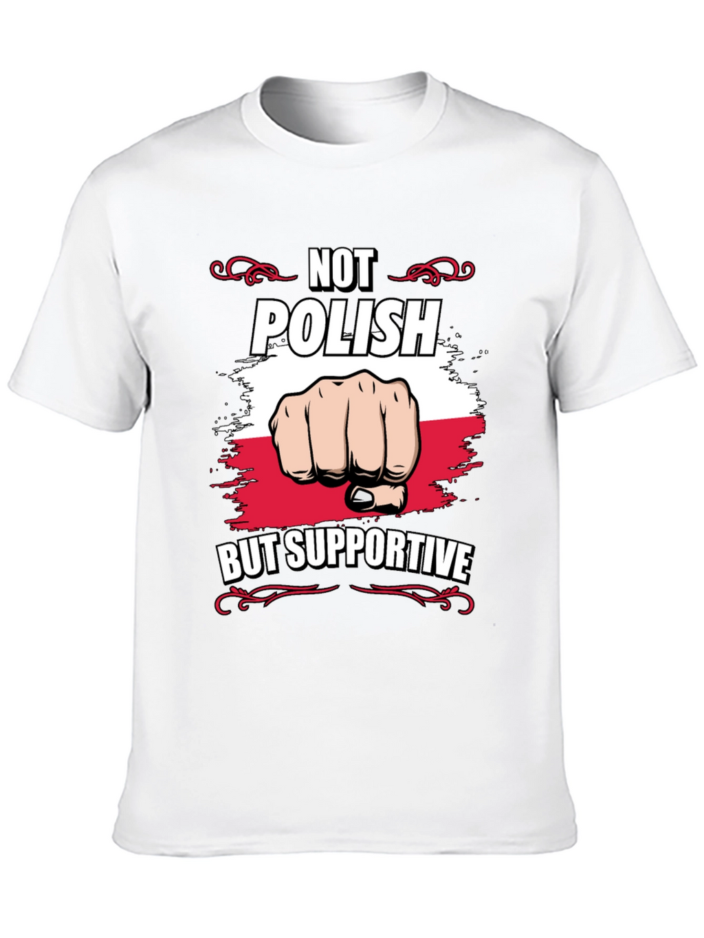 Not Polish But Supportive T-Shirt