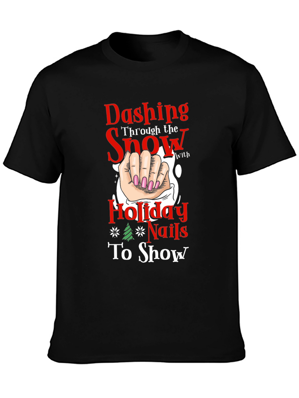 Dashing Holiday Nails T-Shirt