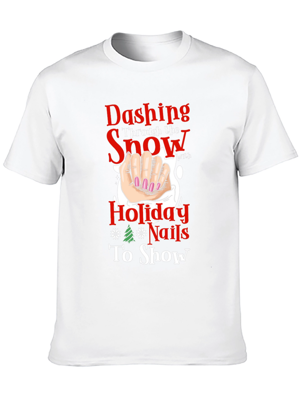 Dashing Holiday Nails T-Shirt