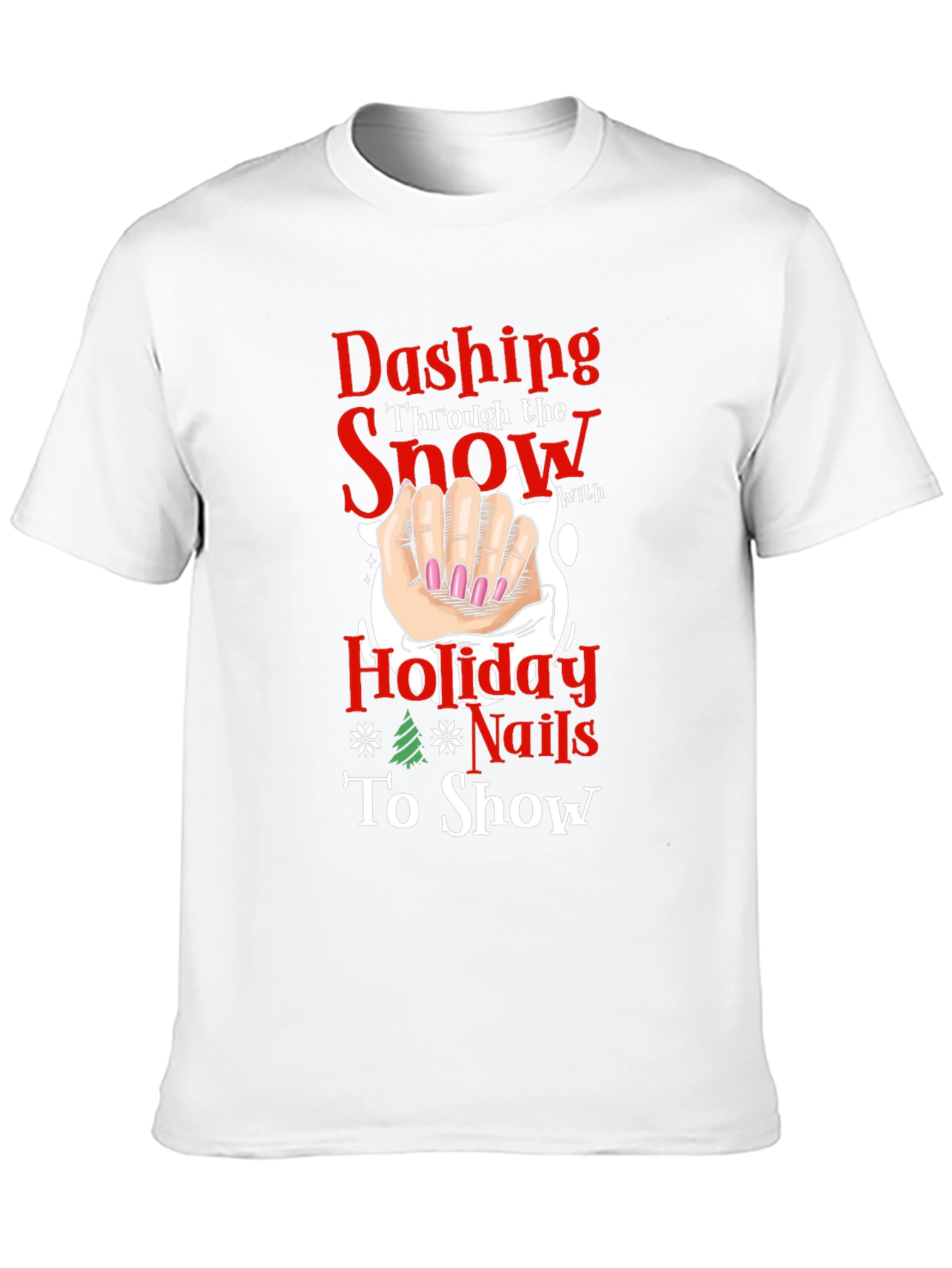 Dashing Holiday Nails T-Shirt