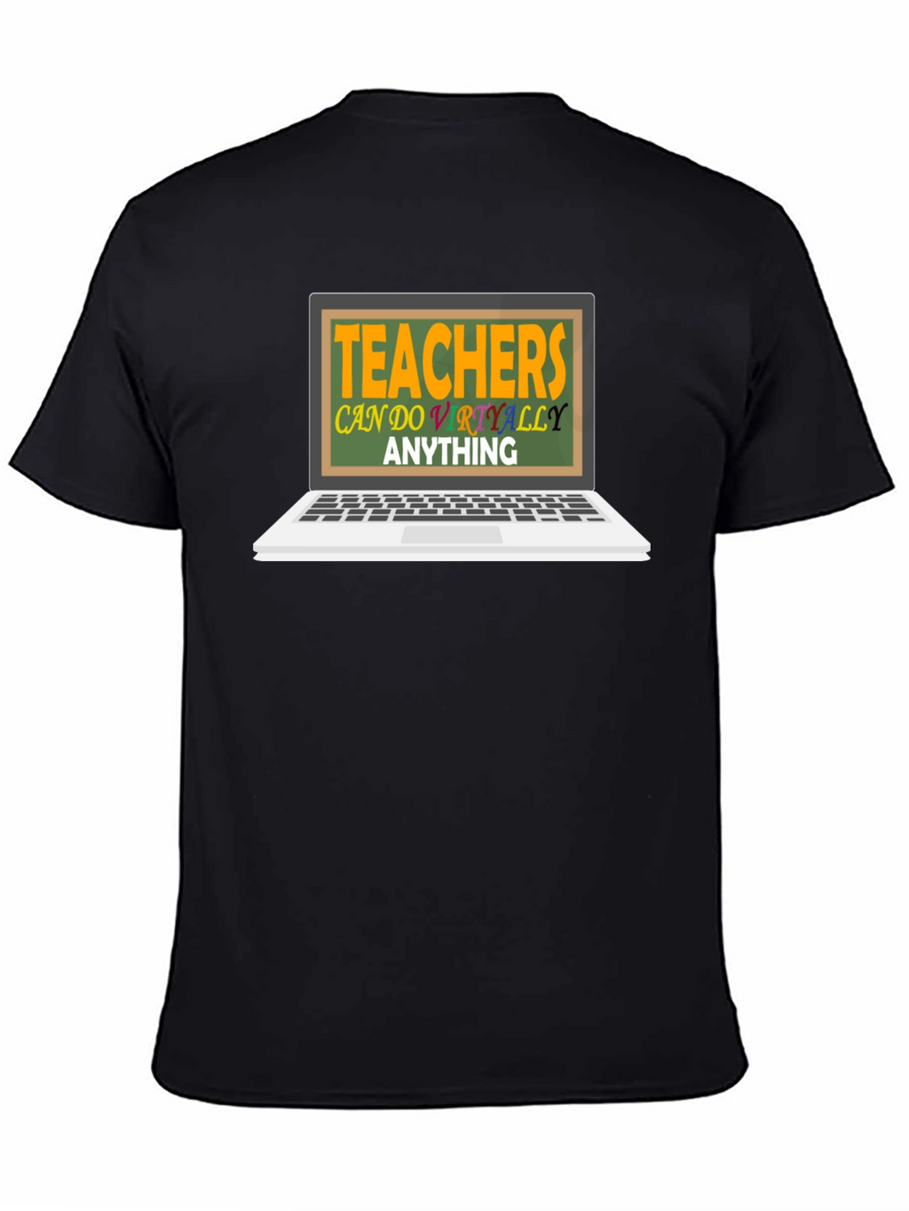 Teachers Can Do Virtually Anything T-Shirt
