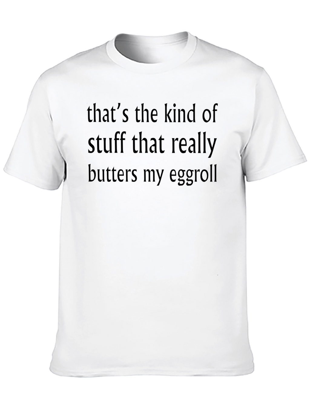 Humorous Butters My Eggroll Graphic T-Shirt