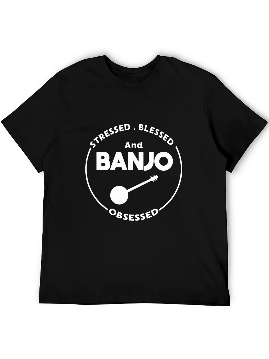 Stressed Blessed Banjo Obsessed T-Shirt