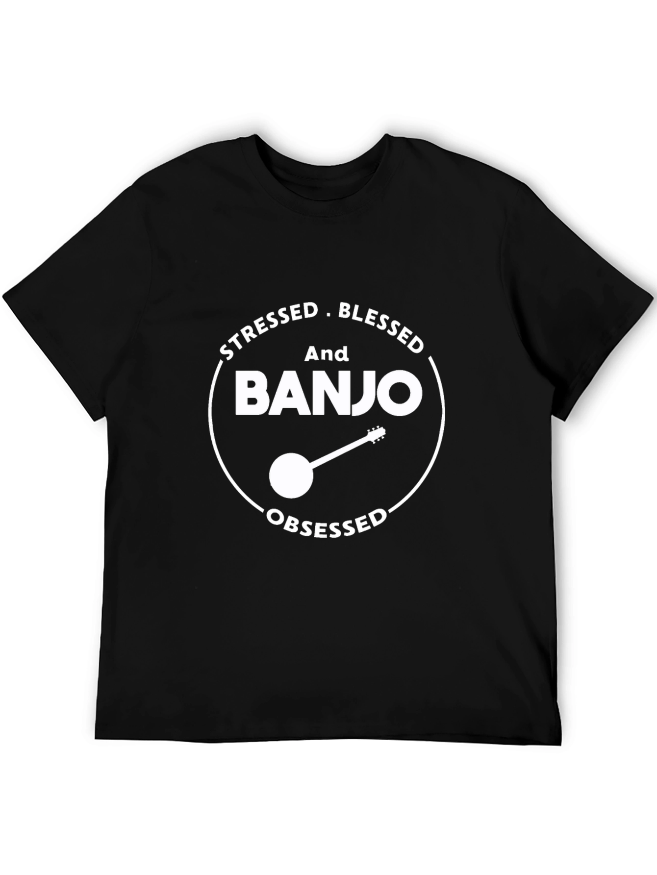 Stressed Blessed Banjo Obsessed T-Shirt