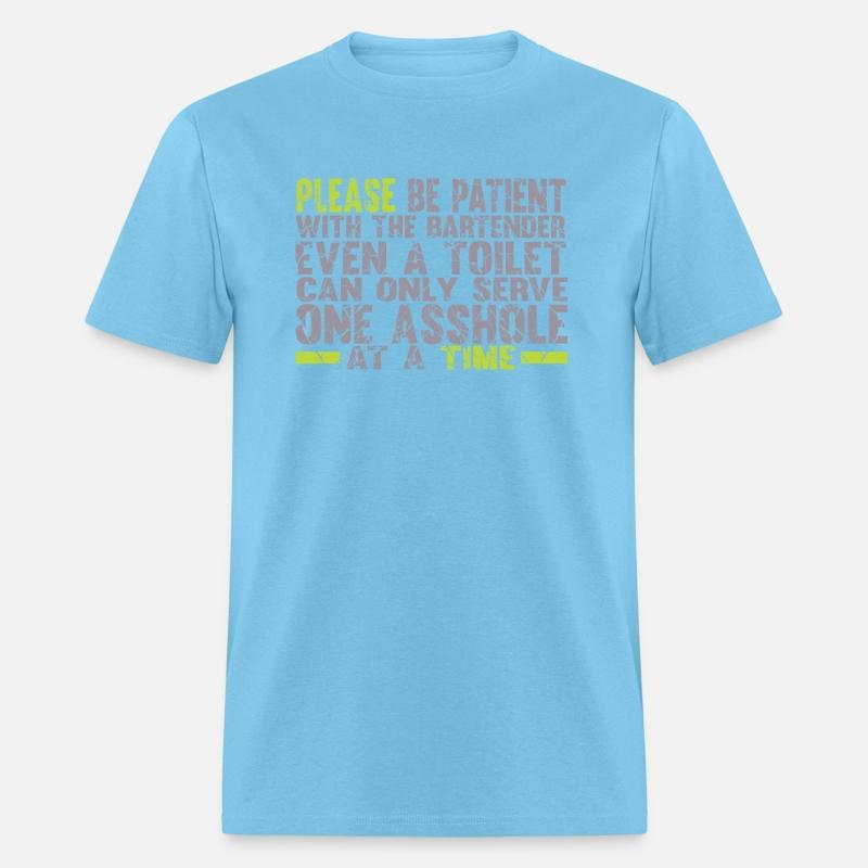 Please Be Patient With the Bartender Funny T Shirt