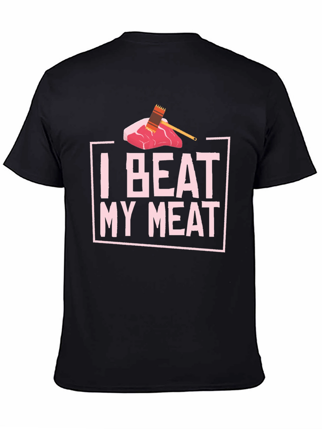 I Beat My Meat Funny BBQ T-Shirt