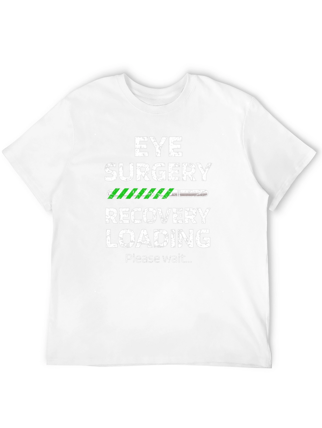 Eye Surgery Recovery Loading T-Shirt