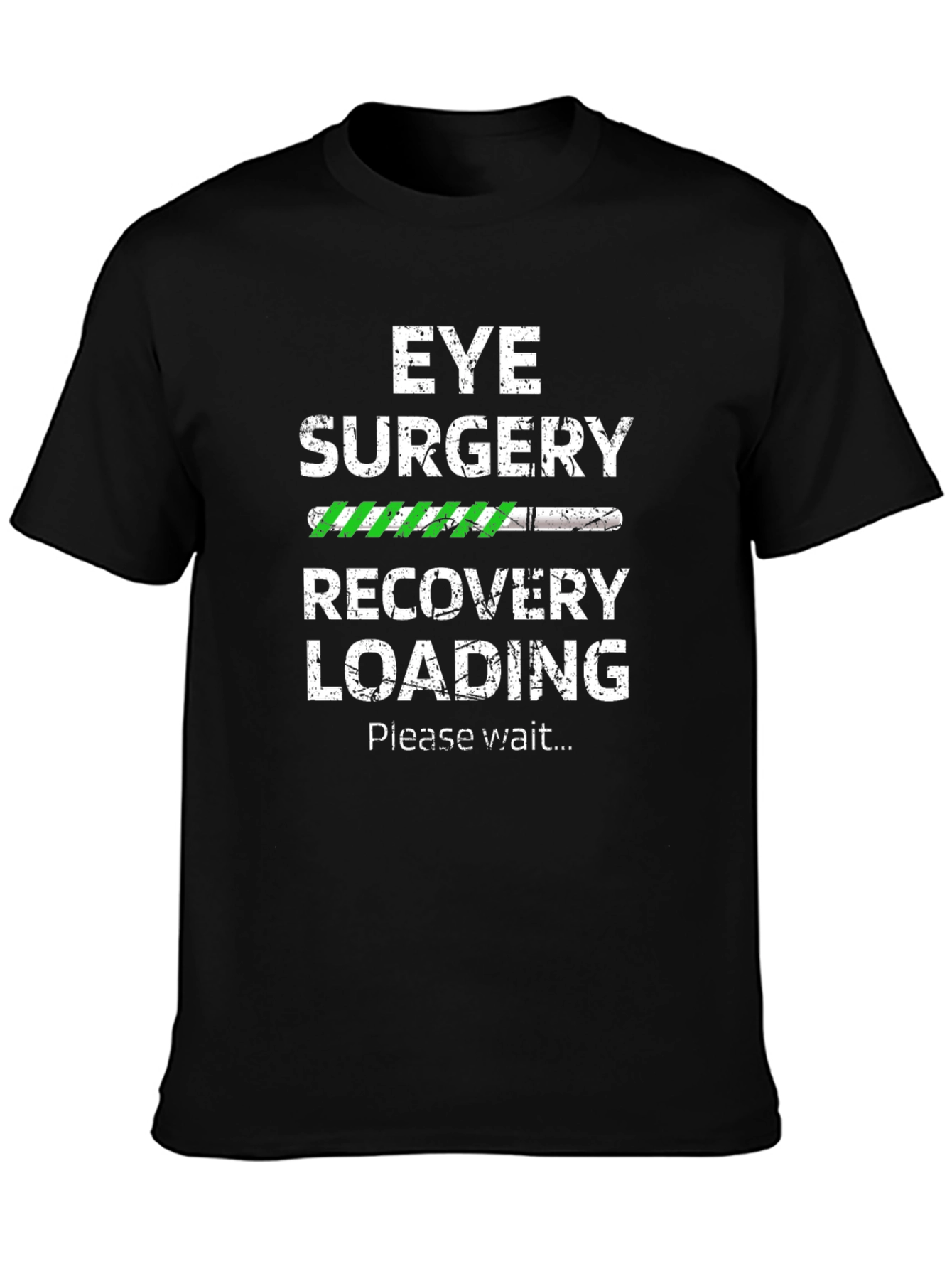 Eye Surgery Recovery Loading T-Shirt