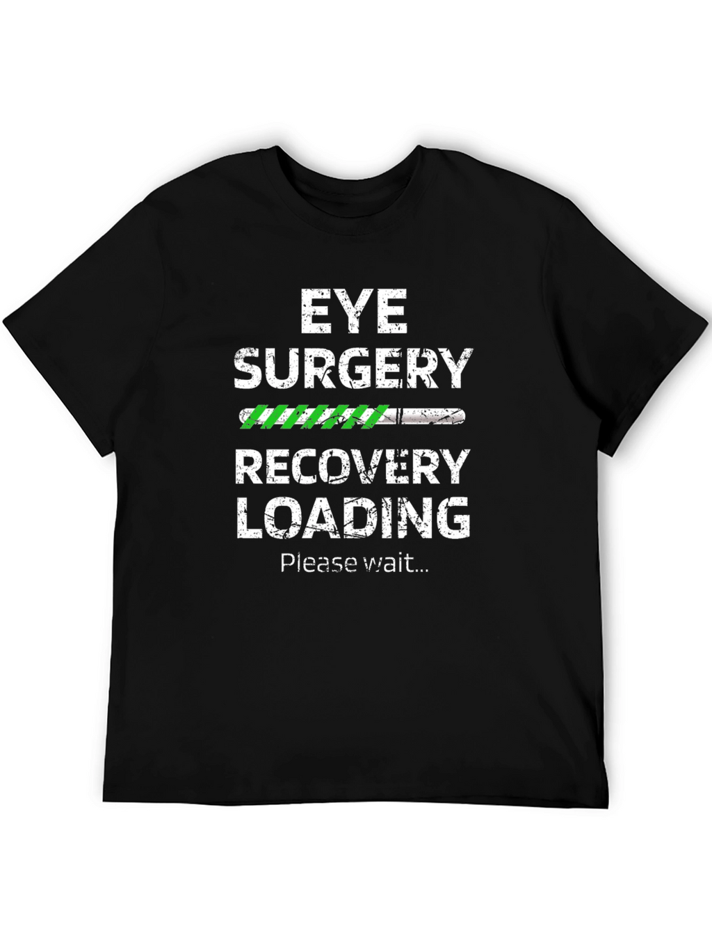 Eye Surgery Recovery Loading T-Shirt