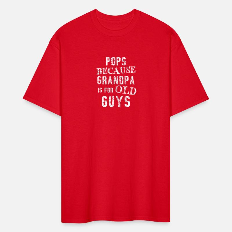 Pops Because Grandpa Is For Old Guys
